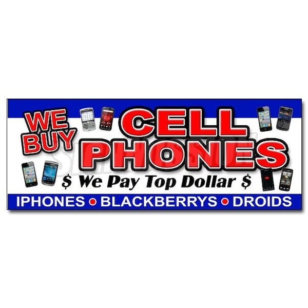 Safety Sign, 48 in Height, Vinyl, 18 in Length, We Buy Cell Phones